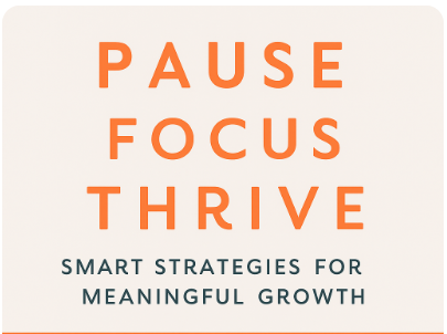 PAUSE FOCUS THRIVE BOOK AND WORKBOOK